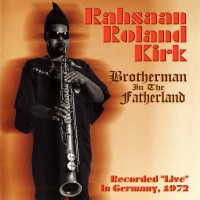 Purchase Roland Kirk - Brotherman In The Fatherland (Vinyl)