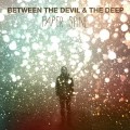 Buy Between The Devil And The Deep - Paper Spine Mp3 Download