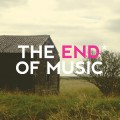 Buy De La Mancha - The End* Of Music Mp3 Download