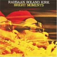 Purchase Roland Kirk - Bright Moments (Vinyl) CD2