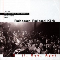 Purchase Roland Kirk - I, Eye, Aye (Vinyl)