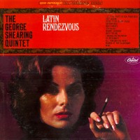 Purchase The George Shearing Quintet - Latin Rendezvous (Vinyl)
