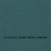 Purchase Dictaphone - Poems From A Rooftop
