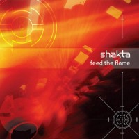Purchase Shakta - Feed The Flame CD1