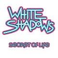 Buy White Shadows - Secret Of Life Mp3 Download