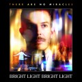 Buy Bright Light Bright Light - There Are No Miracles (EP) Mp3 Download