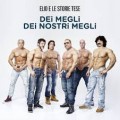 Buy Elio E Le Storie Tese - Dei Megli Dei Nostri Megli CD1 Mp3 Download