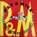 Buy Pat & Mick - I Haven't Stopped Dancing Yet (MCD) Mp3 Download