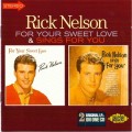 Buy Rick Nelson - For Your Sweet Love & For You Mp3 Download