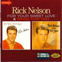 Purchase Rick Nelson - For Your Sweet Love & For You