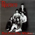 Buy Rococo - Run From The Wildfire (Vinyl) Mp3 Download