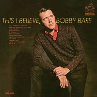 Purchase Bobby Bare - This I Believe (Reissued 2015)