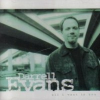 Purchase Darrell Evans - All I Want Is You