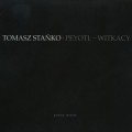 Buy Tomasz Stanko - Peyotl-Witkacy (Special Edition 2004) CD1 Mp3 Download