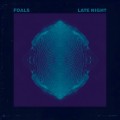 Buy Foals - Late Night (CDS) Mp3 Download