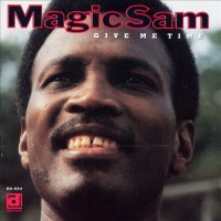 Purchase Magic Sam - Give Me Time (Vinyl)
