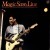 Purchase Magic Sam- Magic Sam Live - At Ann Arbor & In Chicago (Vinyl) MP3