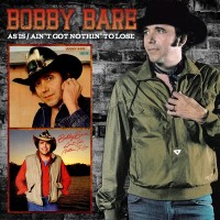 Purchase Bobby Bare - As Is & Ain't Got Nothin' To Lose