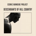 Buy Cedric Burnside Project - Descendants Of Hill Country Mp3 Download