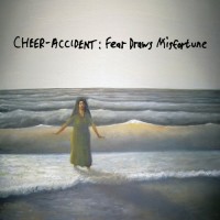 Purchase Cheer-Accident - Fear Draws Misfortune