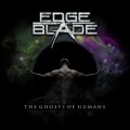 Buy Edge Of The Blade - The Ghosts Of Humans Mp3 Download