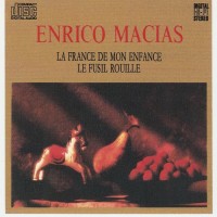 Purchase Enrico Macias - La France De Mon Enfrance Le Fusil Roulle