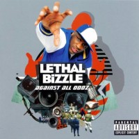 Purchase Lethal Bizzle - Against All Odds