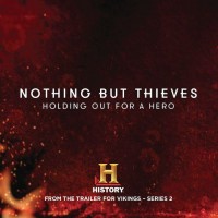 Purchase Nothing But Thieves - Holding Out For A Hero (CDS)