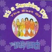Purchase The Brady Bunch - It's A Sunshine Day: The Best Of The Brady Bunch