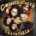 Buy Yesterdays - Colours Caffe Mp3 Download