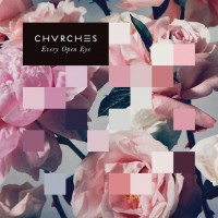 Purchase CHVRCHES - Every Open Eye