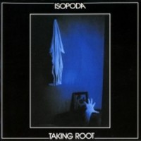Purchase Isopoda - Taking Root (Remastered 1999)