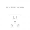 Buy Liars - No. 1 Against The Rush (EP) Mp3 Download