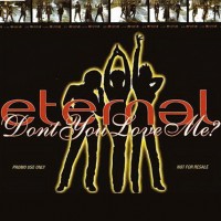Purchase Eternal - Don't You Love Me (CDS)
