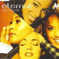 Purchase Eternal - Save Our Love (CDS)