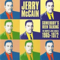 Purchase Jerry Mccain - Somebody's Been Talking 1965-1972