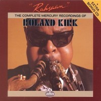 Purchase Roland Kirk - Rahsaan: Complete Mercury Recordings CD1
