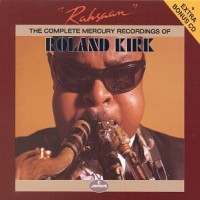 Purchase Roland Kirk - Rahsaan: Complete Mercury Recordings CD3