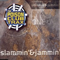 Purchase The Poison Club Trax - Slammin´& Jammin´ (EP)
