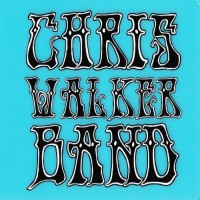 Purchase Chris Walker Band - Chris Walker Band