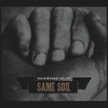 Buy David Michael Miller - Same Soil Mp3 Download