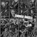 Buy Former Angels - Live At The Zoo Mp3 Download