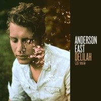 Purchase Anderson East - Delilah