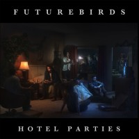 Purchase Futurebirds - Hotel Parties