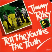 Purchase Jimmy Riley - Tell The Youths The Truth (Vinyl)