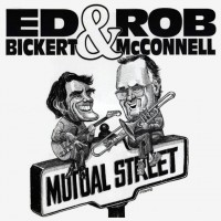 Purchase Ed Bickert - Mutual Street (With Rob McConnell) (Vinyl)