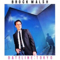 Purchase Brock Walsh - Dateline: Tokyo