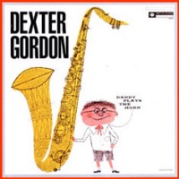Purchase Dexter Gordon - Daddy Plays The Horn (Vinyl)
