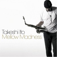 Purchase Takeshi Itoh - Mellow Madness