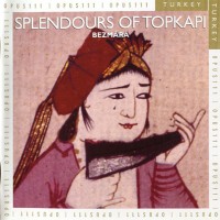 Purchase Bezmârâ - Splendours Of Topkapi